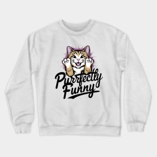 Purrfectly Funny Crewneck Sweatshirt